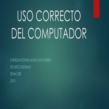 Uso correcto del computador en el entorno educativo y laboral