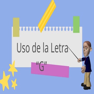 INFORMACION IMPORTANTE DE USO DE LA G.pptx