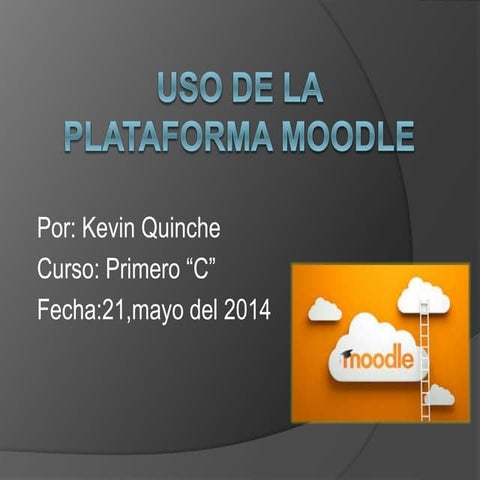 USO DE LA PLATAFORMA MOODLE | PPTX