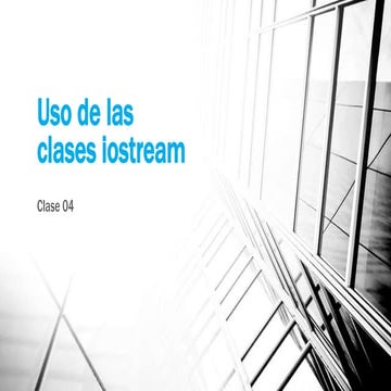 Uso de las clases iostream | PPTX
