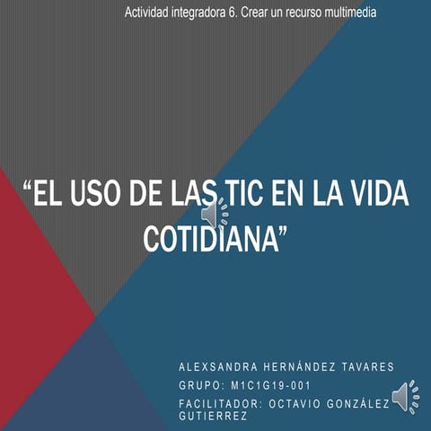 El uso de las tic en la vida cotidiana maec | PDF