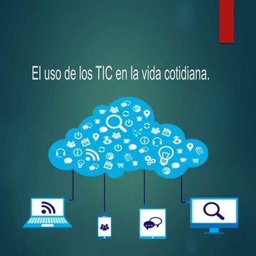 El uso de las TIC en el hogar, en el ámbito educativo y laboral | PPTX