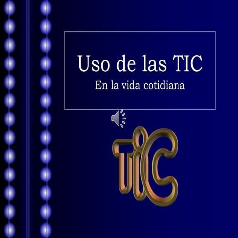 El uso de las tic | PPTX
