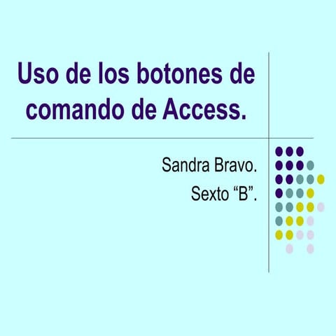 Uso de los botones de comando de access | PPT