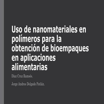 Uso de nanomateriales en polímeros para la obtención..pptx