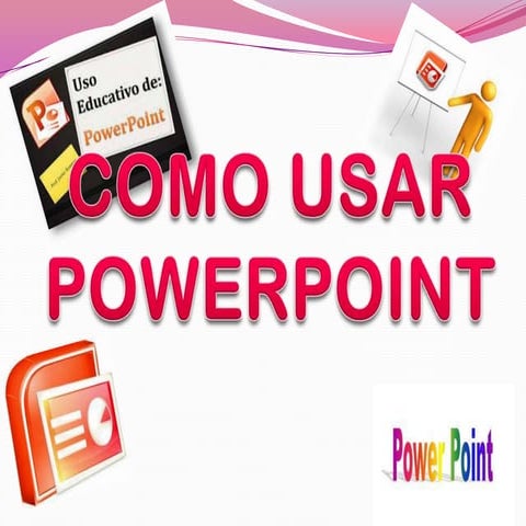 Uso del POWERPOINT 2010 | PPTX