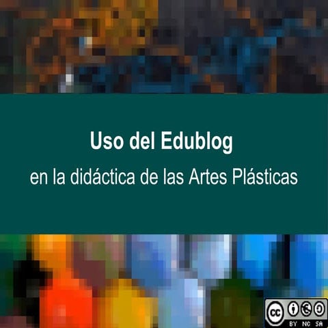 Uso Didactico del Blog en las enseñanzas artísticas