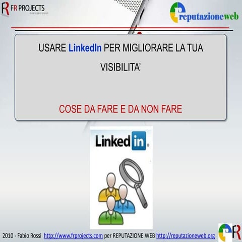 Usare LinkedIn per migliorare visibilità e reputazione