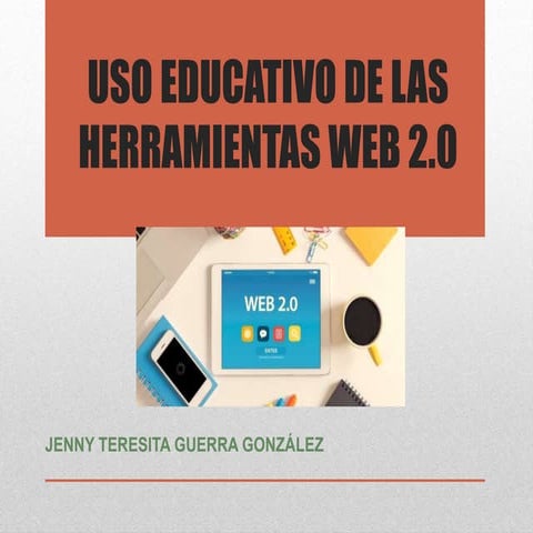 Uso educativo de las herramientas web 2.0