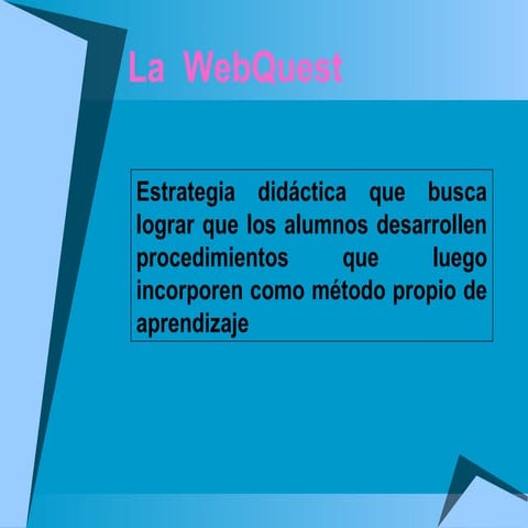 Qué es webquest | PPTX