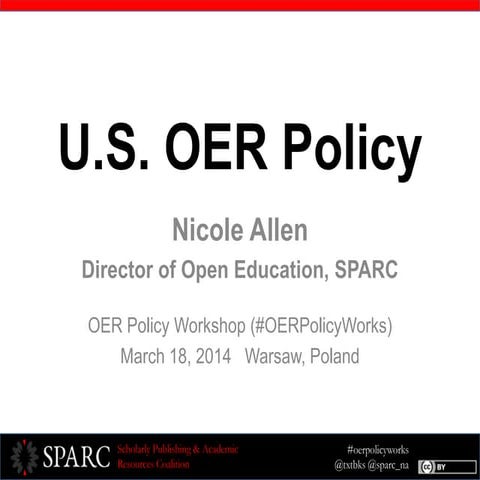 2014-03-18 US OER Policy Overview for #OERPolicyWorks