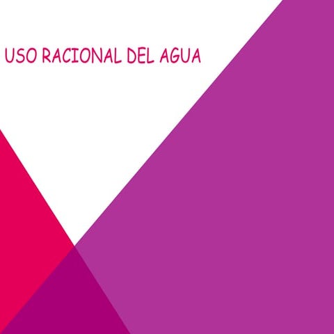 USO RACIONAL DEL AGUA 