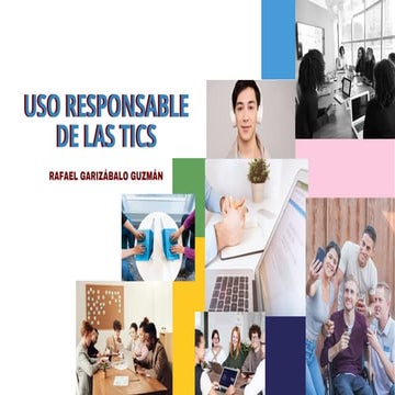 Uso responsable de las tic | PPTX