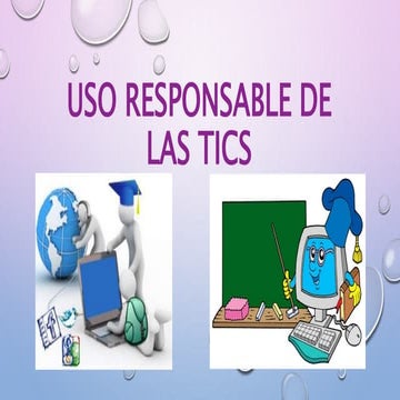 Uso responsable de las TIC | PPTX