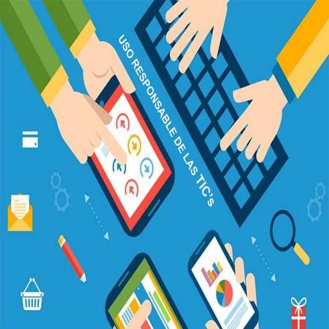 Uso responsable de las TIC | PPTX