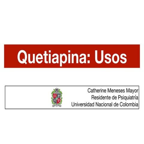 Usos de la Quetiapina