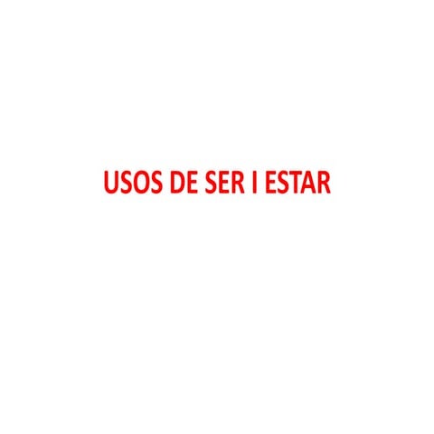 Usos de ser i estar | PPTX