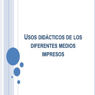 Usos didácticos de los medios impresos