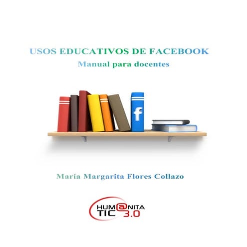 Usos educativos de Facebook. Manual para docentes