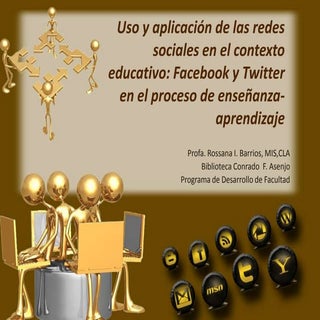 Uso y aplicación de las redes socia...
