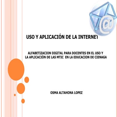 Uso y aplicacion de la internet