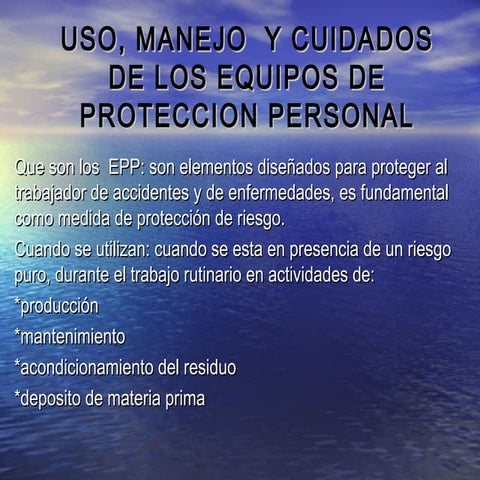 Uso y manejo y cuidados de equipos de proteccion personal