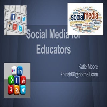 Social Media for Educators- Katie Moore
