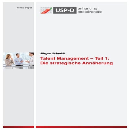 USP-D White Paper "Talent Management - Teil 1: Die strategische Annäherung"