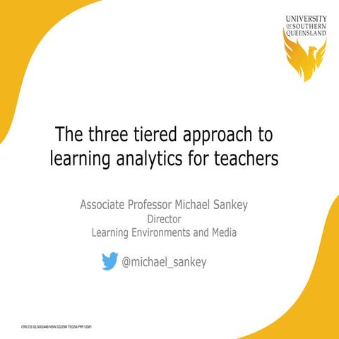 The three tiered approach to learning analytics for teachers