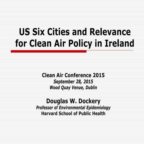 US Six Cities and Relevance for Clean Air Policy in Ireland
