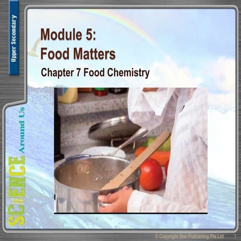 Uss module 5 chpt 7 Food Chemistry