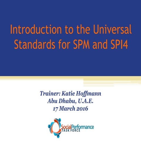 Introduction to the Universal Standards for Social Performance Management and...