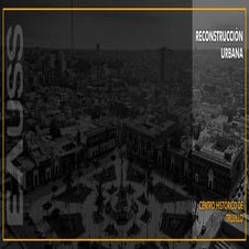 RECONSTRUCCION URBANA CENTRO HISTORICO TRUJILLO