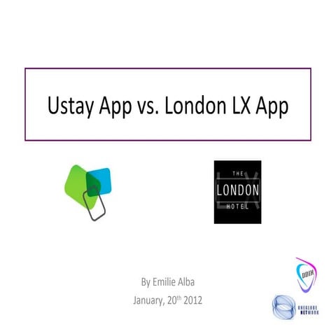 Ustay Vs. London LX App