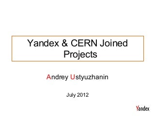 ustyuzhaninyandex-cern-joinedprojects-12