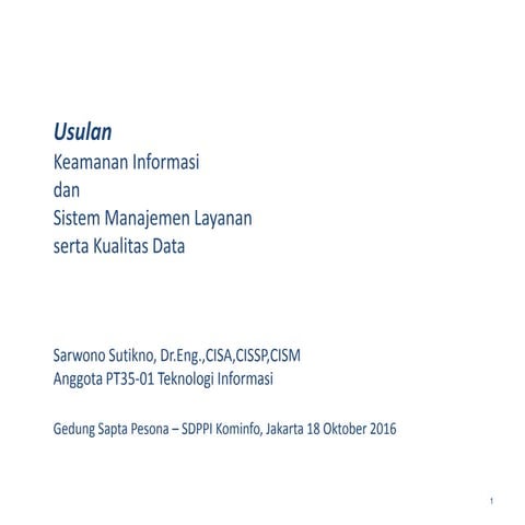 Usulan utk PT35-01 Teknologi Informasi dan Kualitas Data 19 okt2016