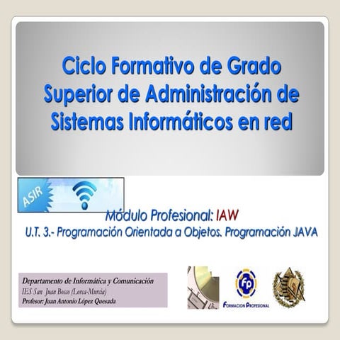 U.T. 3.- Programación Orientada a Objetos. Programación JAVA