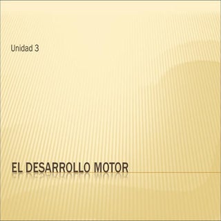 Ut 3 Desarrollo Motor
