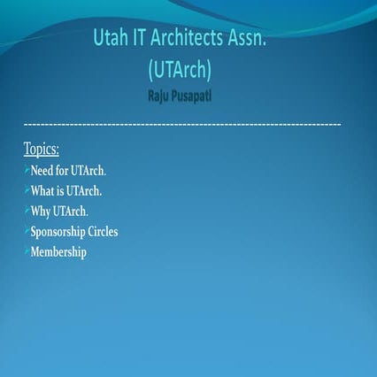 Utah it architects assn (UTArch) introduction presentation