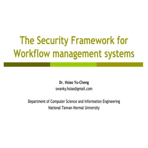The Security Framework for Workflow Management Systems
