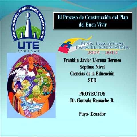 Ute del proceso de construccion del plan del buen vivir