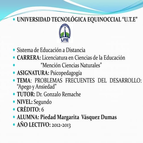 Ute problemas frecuentes del desarrollo , apego y ansiedad