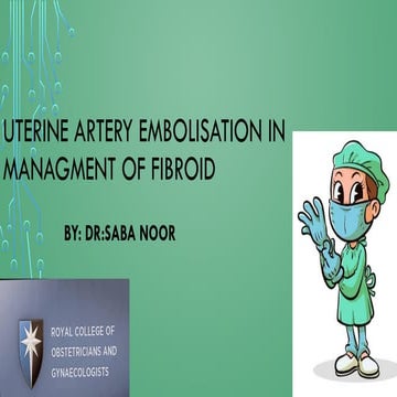 UTERINE ARTERY EMBOLIZATION ........pptx