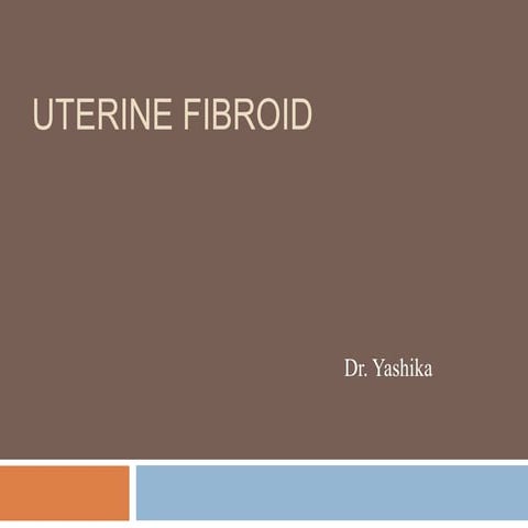 uterine fibroid.pptx