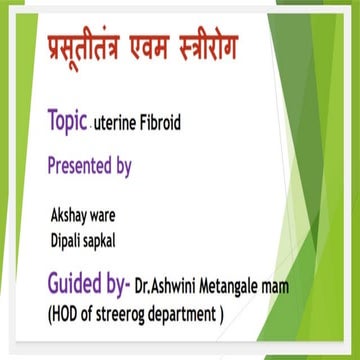 uterine fibroid.presentation of streerog department