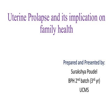 Uterine prolapse and its implication on family health