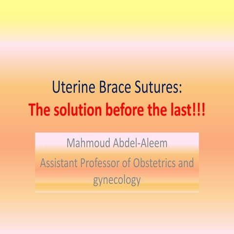 Uterine uterine brace suture slideshare