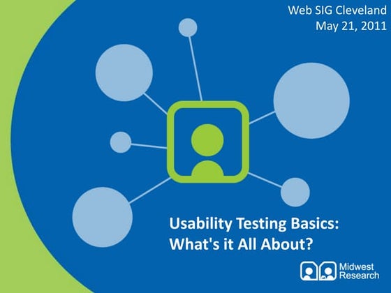 Usability Testing Basics: What's it All About? at Web SIG Cleveland