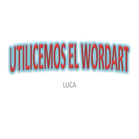 Utilicemos el wordart