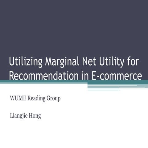 Utilizing Marginal Net Utility for Recommendation in E-commerce